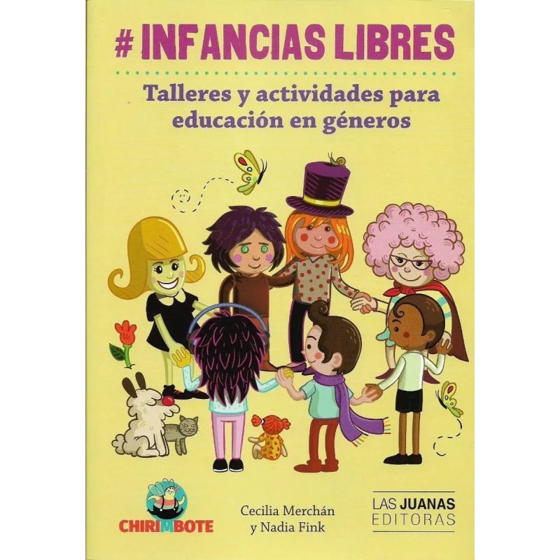 INFANCIAS LIBRES. TALLERES Y ACTIVIDADES PARA EDUCACION EN GENEROS (Nuevo)
