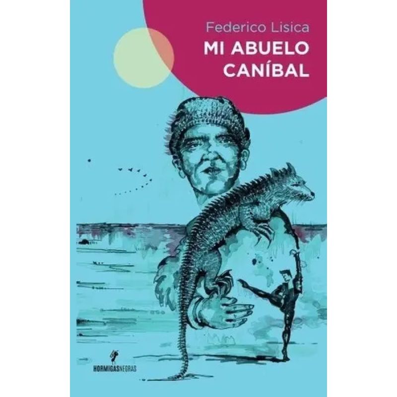 MI ABUELO CANIBAL (Nuevo)