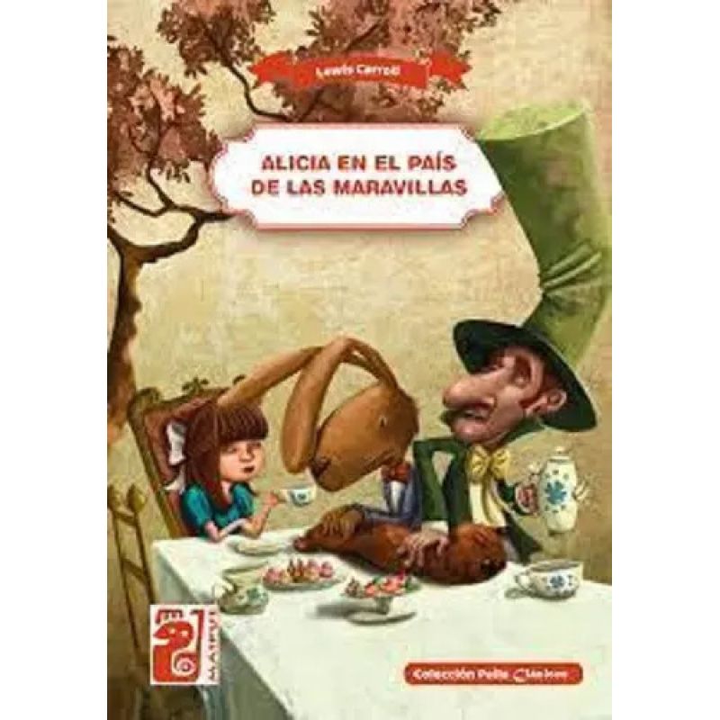 ALICIA EN EL PAIS DE LAS MARAVILLAS - PAILA CLASICOS (Nuevo)
