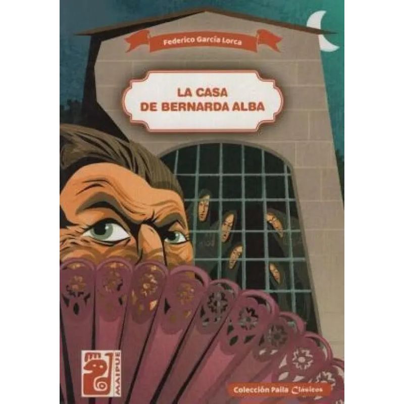 CASA DE BERNARDA ALBA, LA - PAILA CLASICOS (Nuevo)