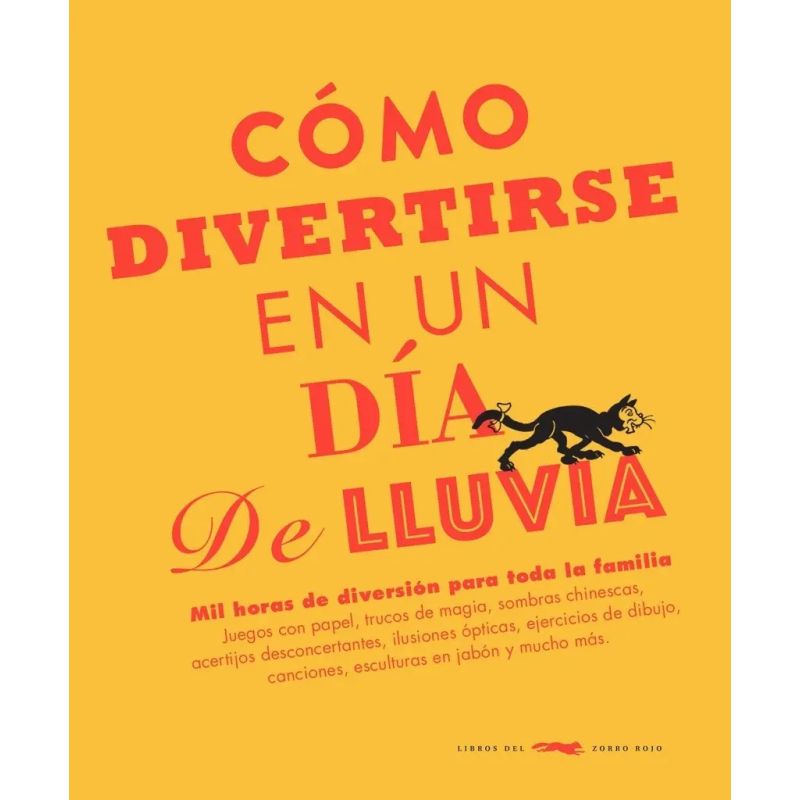 COMO DIVERTIRSE EN UN DIA DE LLUVIA (Nuevo)