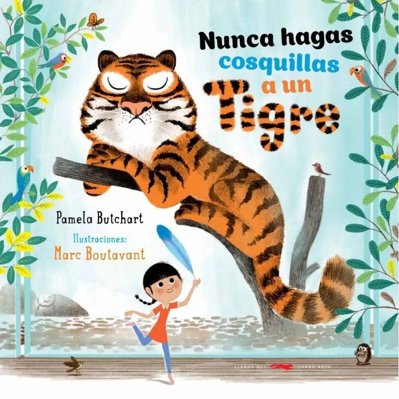 NUNCA LE HAGAS COSQUILLAS A UN TIGRE (Nuevo)
