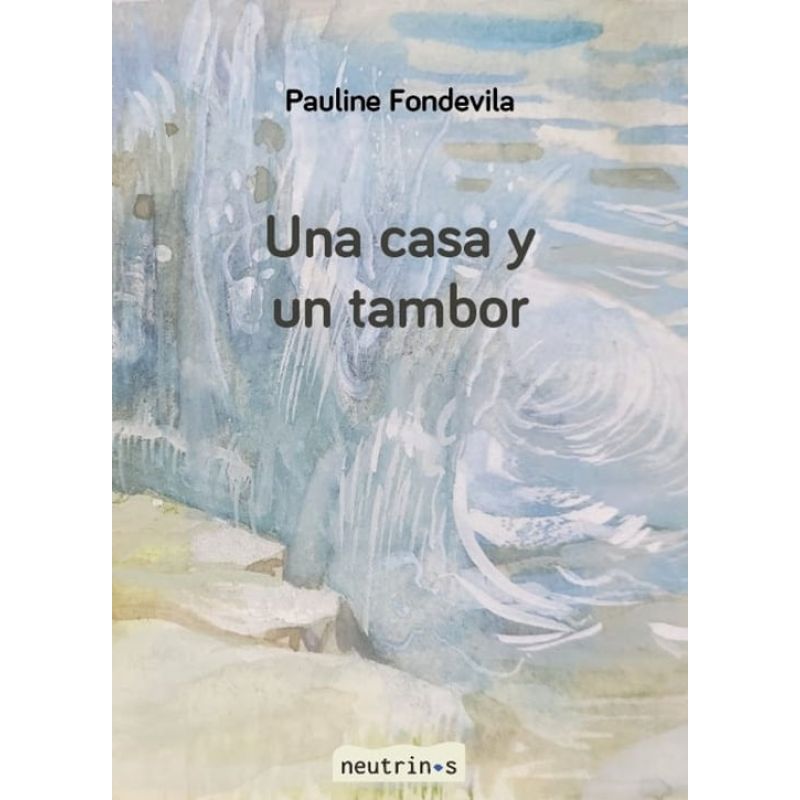 UNA CASA Y UN TAMBOR (Nuevo)