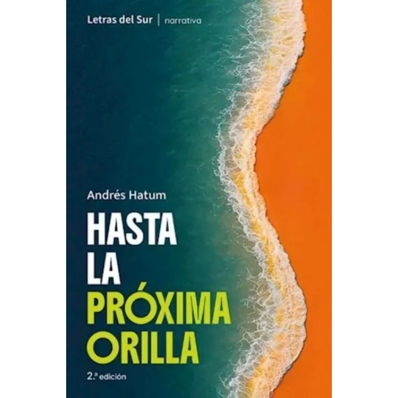 HASTA LA PROXIMA ORILLA  2/ED. (Nuevo)