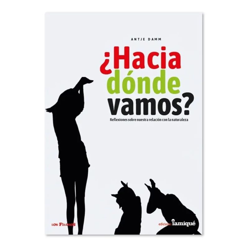 HACIA DONDE VAMOS? - SERIE LOS FILOSOS (Nuevo)