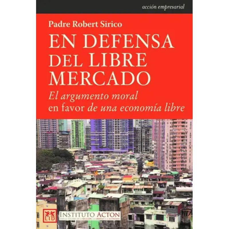 EN DEFENSA DEL LIBRE MERCADO