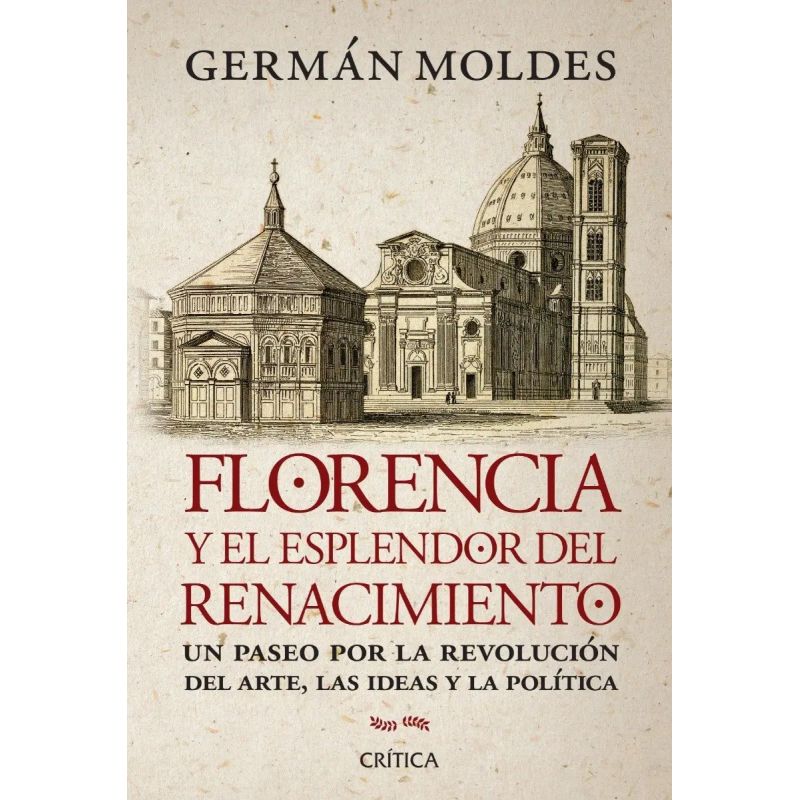 FLORENCIA Y EL ESPLENDOR DEL RENACIMIENTO (Nuevo)