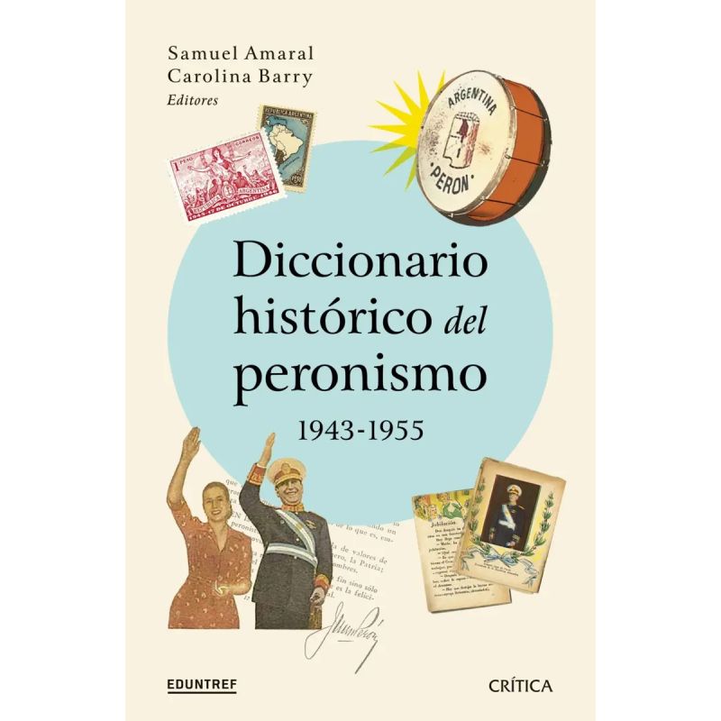 DICCIONARIO HISTORICO DEL PERONISMO, 1943-1955 (Nuevo)