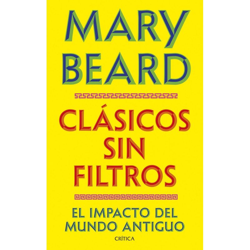 CLASICOS SIN FILTROS - EL IMPACTO DEL MUNDO ANTIGUO (Nuevo)
