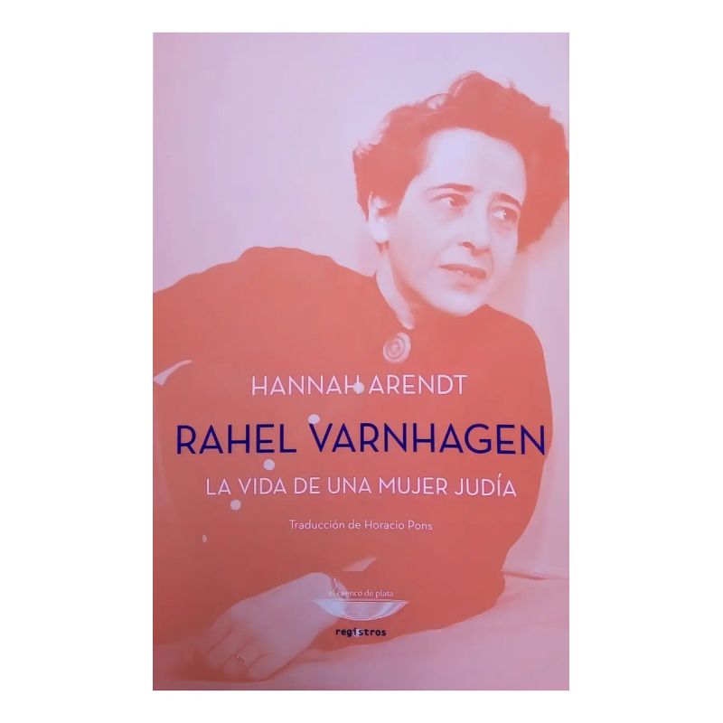 RAHEL VARNHAGEN - LA VIDA DE UNA MUJER JUDIA (Nuevo)