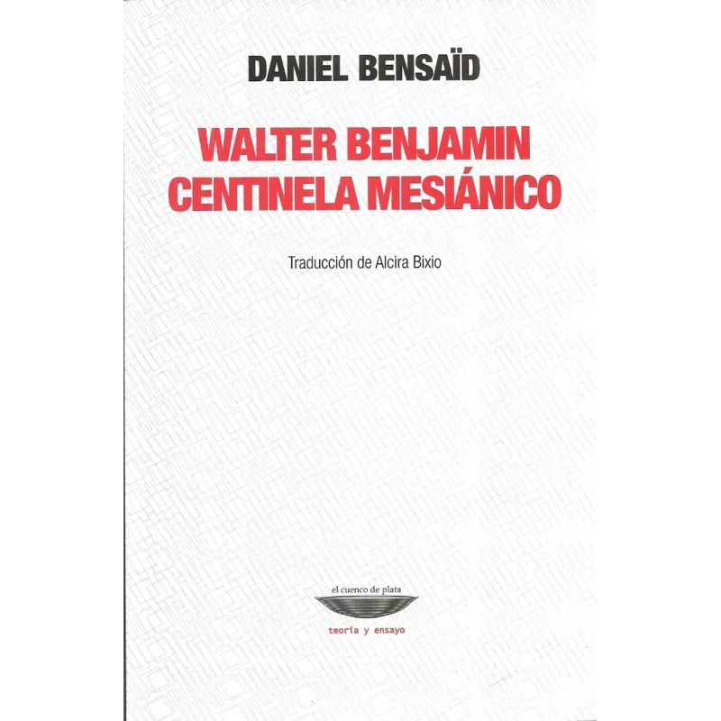 WALTER BENJAMIN CENTINELA MESIANICO (Nuevo)