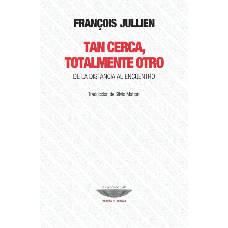 TAN CERCA, TOTALMENTE OTRO, DE LA DISTANCIA AL ENCUENTRO (Nuevo)