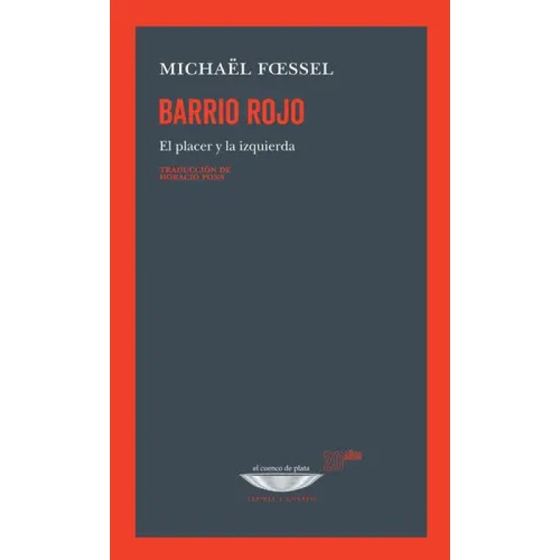 BARRIO ROJO - EL PLACER Y LA IZQUIERDA (Nuevo)