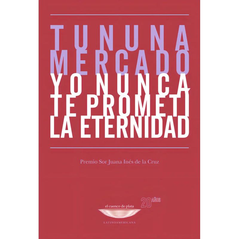 YO NUNCA TE PROMETI LA ETERNIDAD (Nuevo)