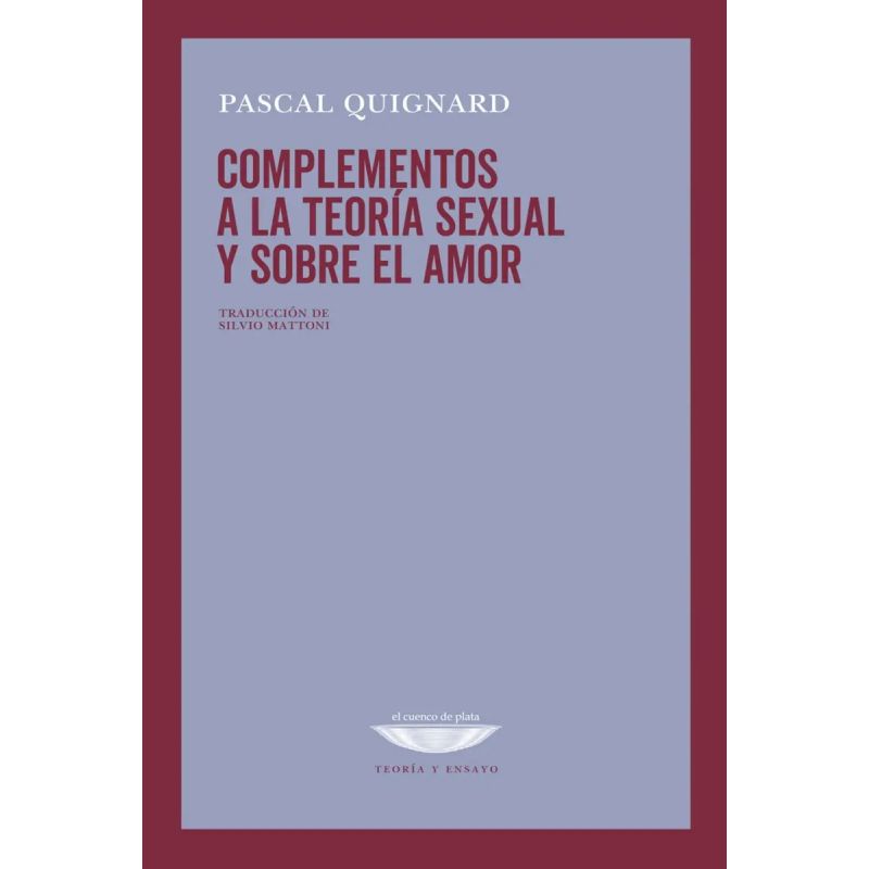 COMPLEMENTOS A LA TEORIA SEXUAL Y SOBRE EL AMOR (Nuevo)