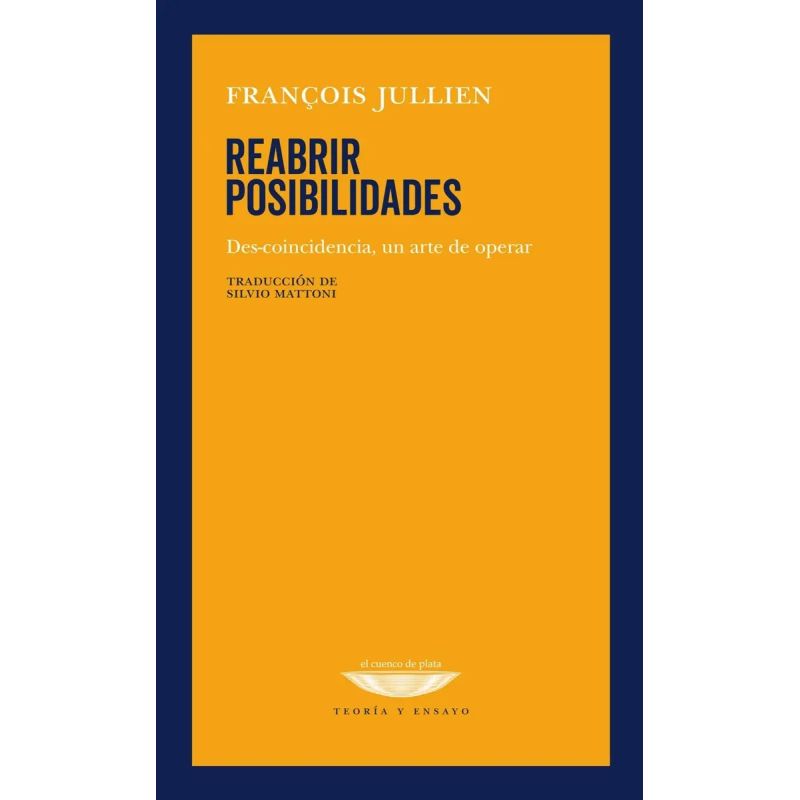 REABRIR POSIBILIDADES - DES-CONCIDENCIA, UN ARTE DE OPERAR (Nuevo)