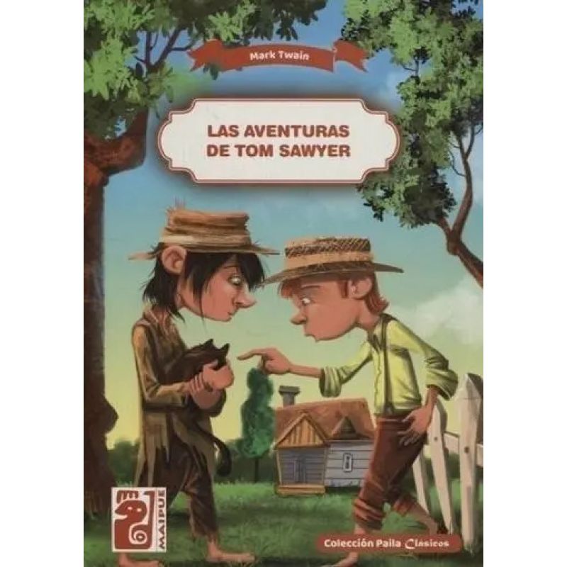 AVENTURAS DE TOM SAWYER, LAS - PAILA CLASICOS (Nuevo)