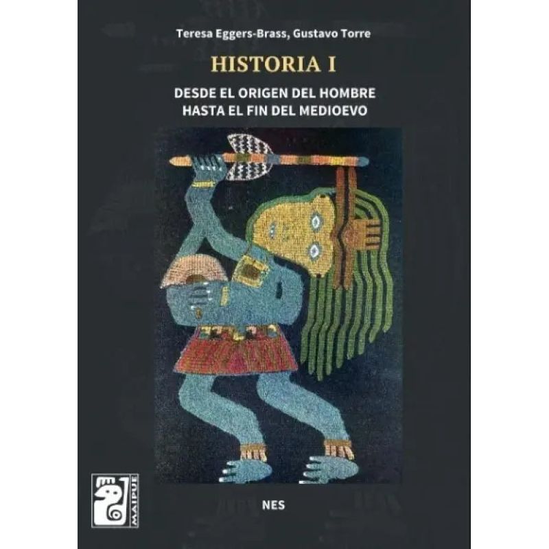 HISTORIA I NES - DESDE EL ORIGEN DEL HOMBRE HASTA EL FIN DEL MEDIOEVO - MAIPUE (Nuevo)
