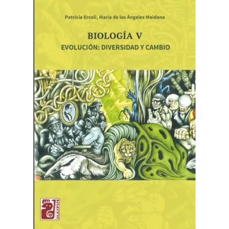 BIOLOGIA V - EVOLUCION: DIVERSIDAD Y CAMBIO - MAIPUE (Nuevo)