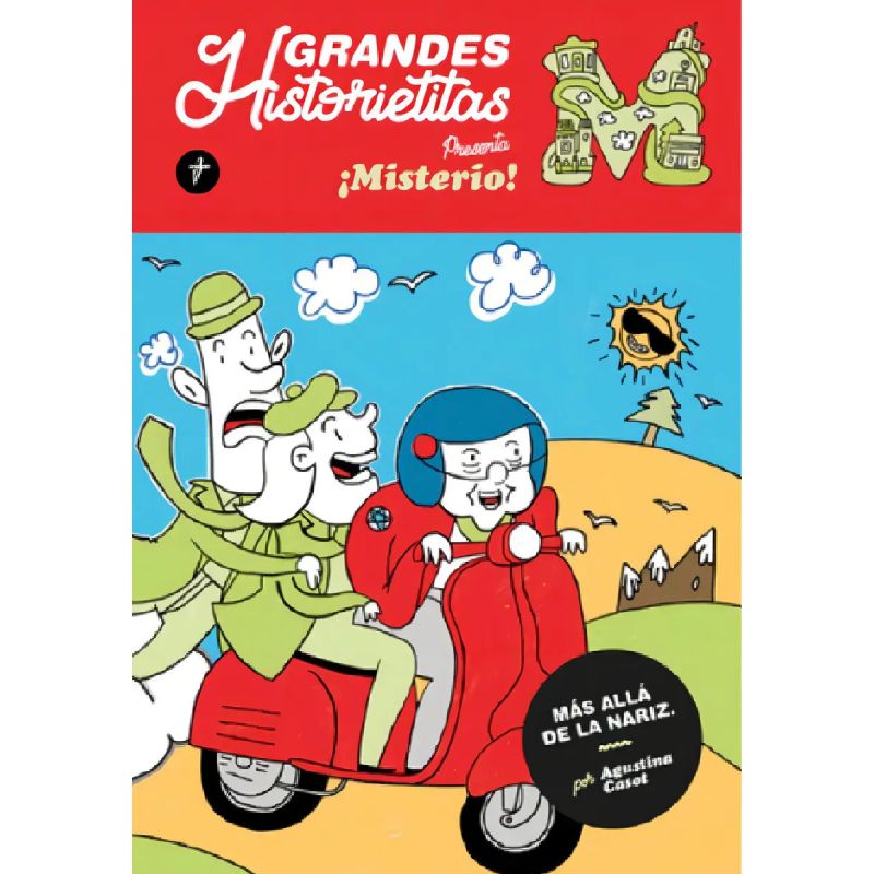 MISTERIO! - MAS ALLA DE LA NARIZ - GRANDES HISTORIETITAS (Nuevo)