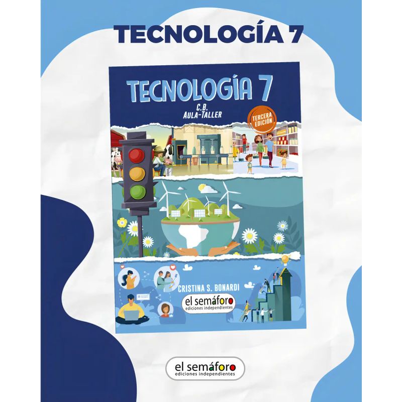 TECNOLOGIA 7 - N/ED. 2021 (Nuevo)
