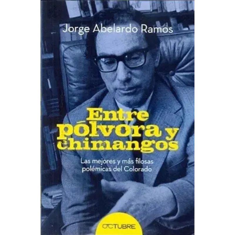 ENTRE POLVORA Y CHIMANGOS (Nuevo)