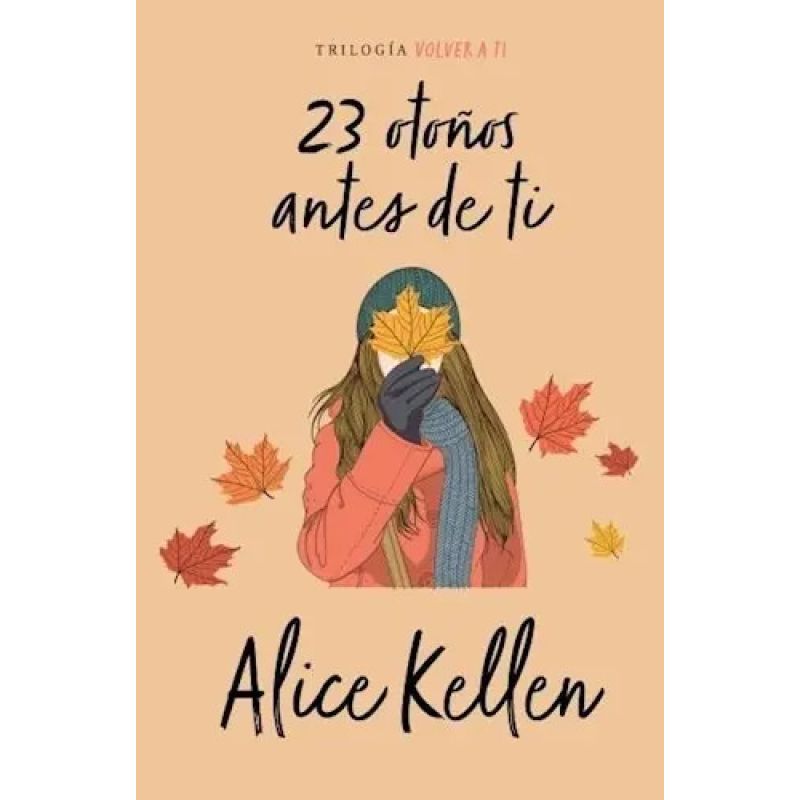 23 OTOÑOS ANTES DE TI - VOLVER A TI 2 (Nuevo)