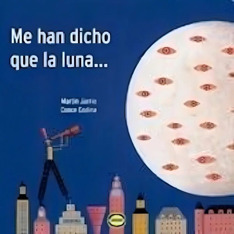 ME HAN DICHO QUE LA LUNA (Nuevo)