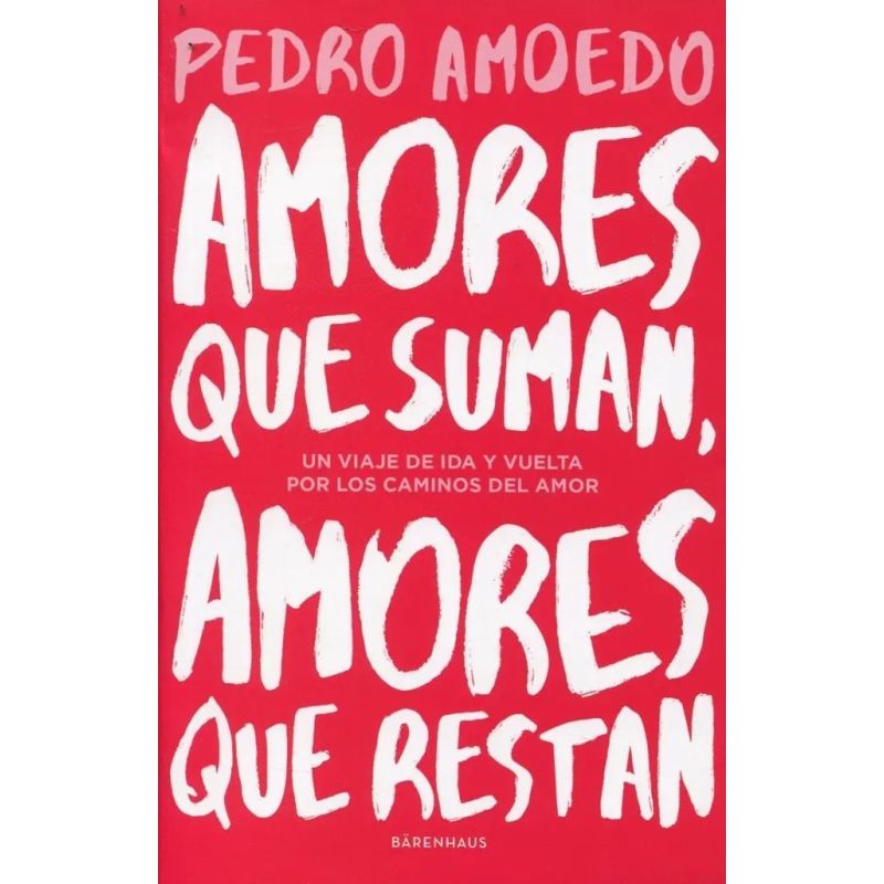 AMORES QUE SUMAN, AMORES QUE RESTAN (Nuevo)