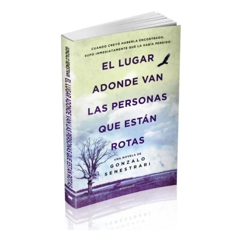 LUGAR ADONDE VAN LAS PERSONAS QUE ESTAN ROTAS, EL (Nuevo)