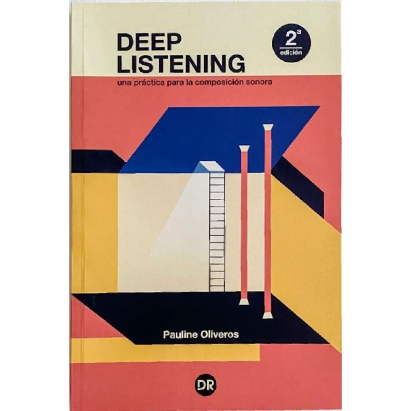 DEEP LISTENING - UNA PRACTICA PARA LA COMPOSICION SONORA (Nuevo) - Miniatura 2