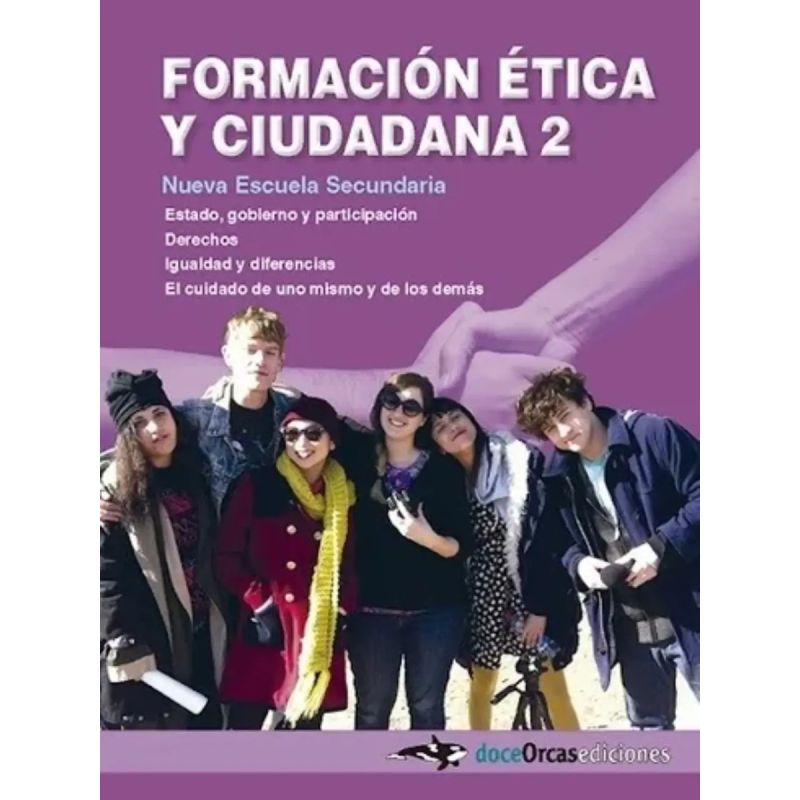 FORMACION ETICA Y CIUDADANA 2 NES - DOCEORCAS (Nuevo)
