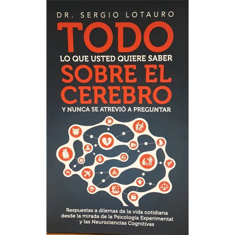 TODO LO QUE USTED QUIERE SABER SOBRE EL CEREBRO Y NUNCA SE ATREVIO A PREGUNTAR (Nuevo)