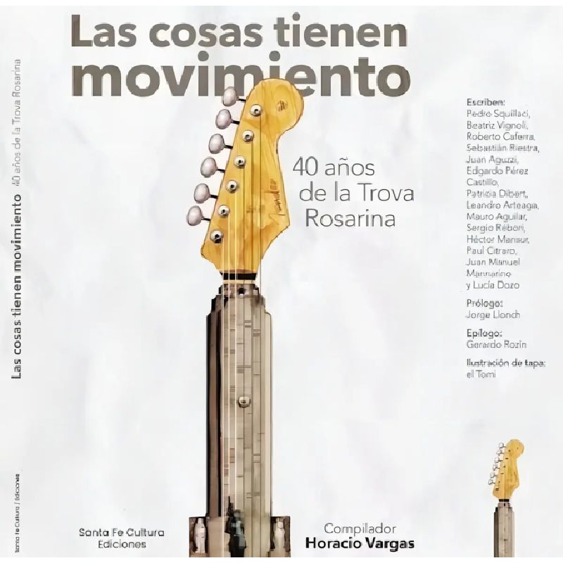 COSAS TIENEN MOVIMIENTO, LAS - 40 AÑOS DE LA TROVA ROSARINA (Nuevo)