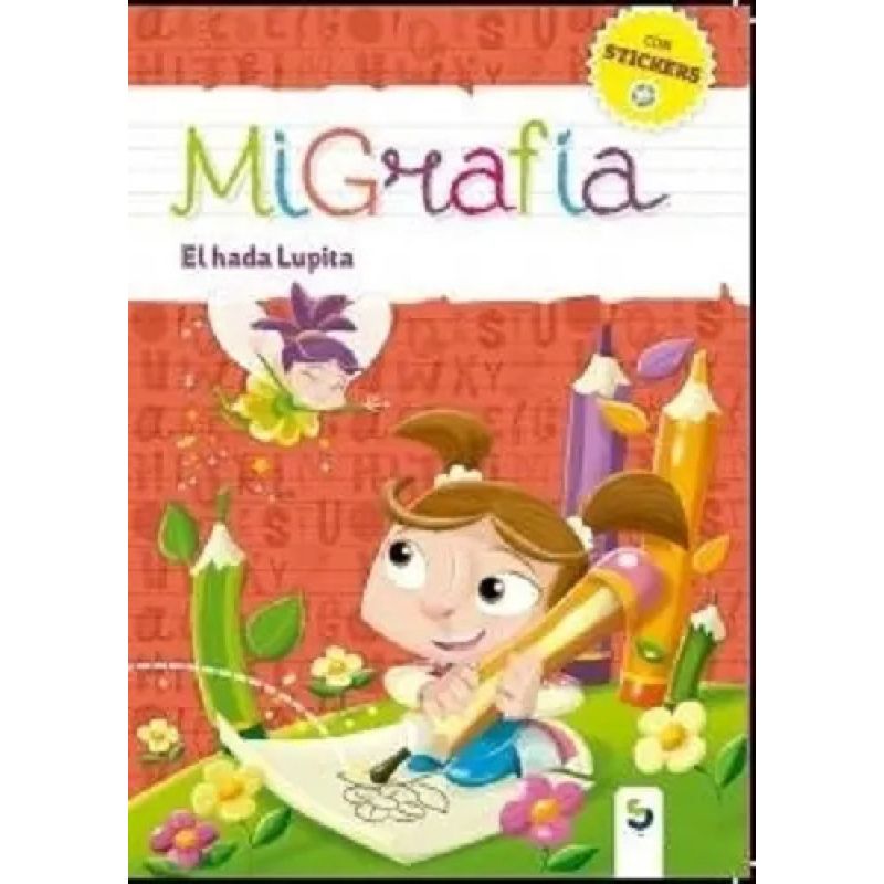 MIGRAFIA EL HADA LUPITA - CON STICKERS (Nuevo)