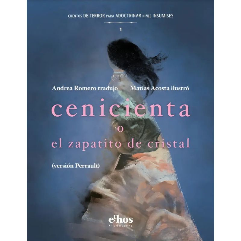 CENICIENTA O EL ZAPATITO DE CRISTAL - CUENTOS DE TERROR PARA ADOCTRINAR INSUMISES (Nuevo)