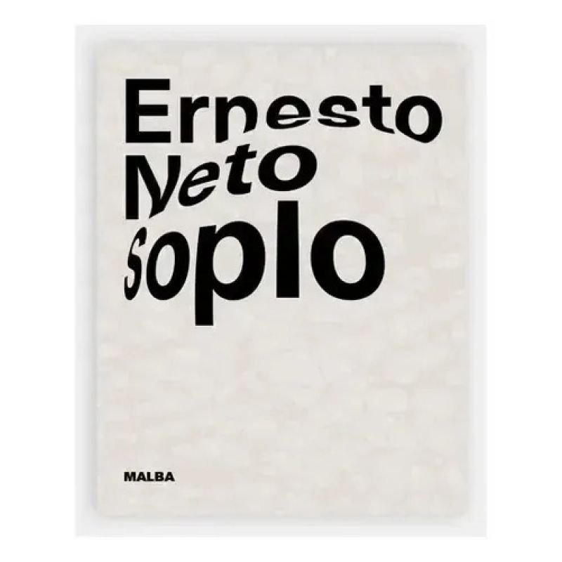 CATALOGO ERNESTO NETO SOPLO (Nuevo)