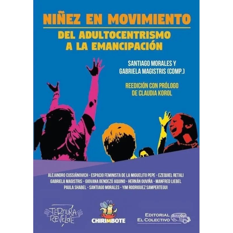 NIÑEZ EN MOVIMIENTO - DEL ADULTOCENTRISMO A LA EMANCIPACION (Nuevo)