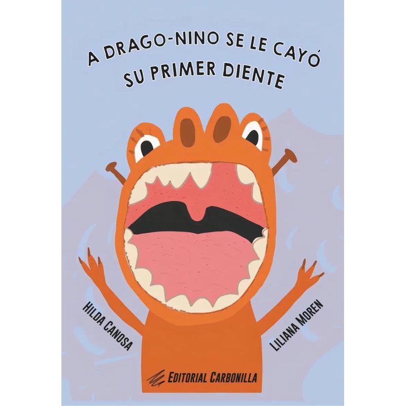 A DRAGO-NINO SE LE CAYO SU PRIMER DIENTE (MAYUSCULA) (Nuevo)