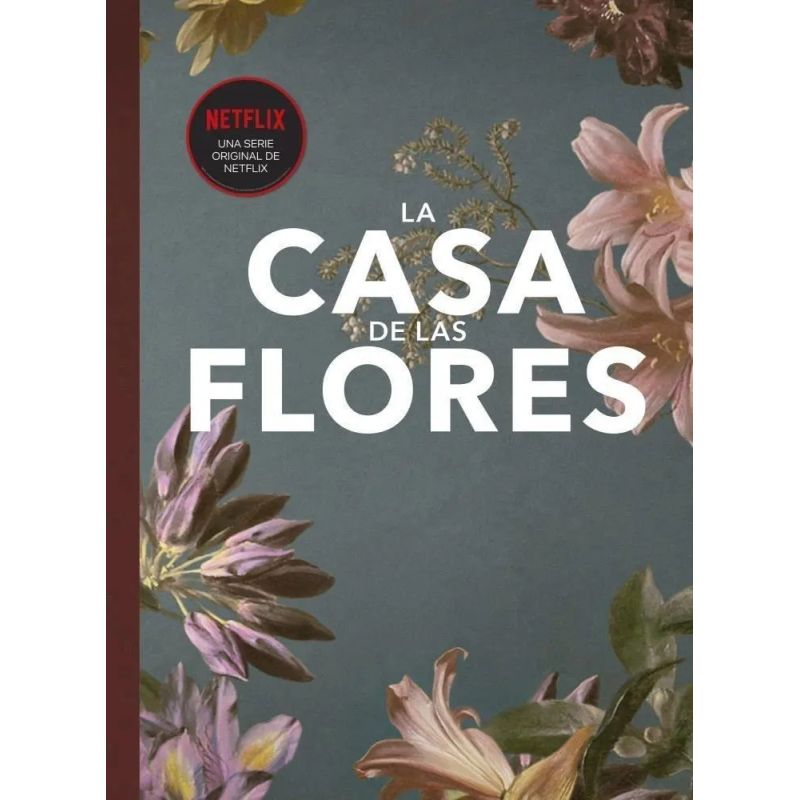 CASA DE LAS FLORES, LA (NETFLIX) (Nuevo)