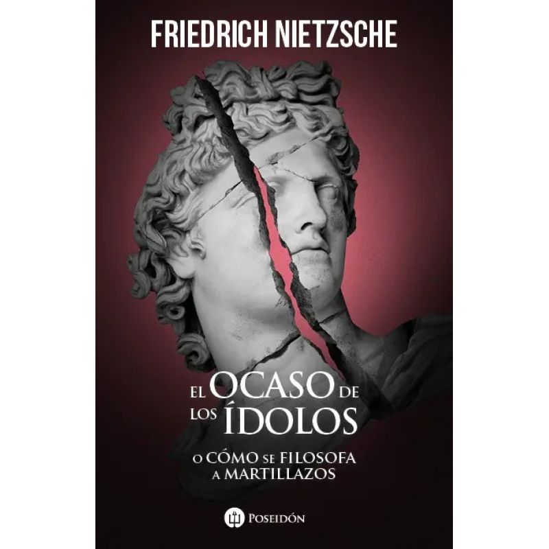 OCASO DE LOS IDOLOS O COMO SE FILOSOFA A MARTILLAZOS, EL (Nuevo) - Miniatura 2