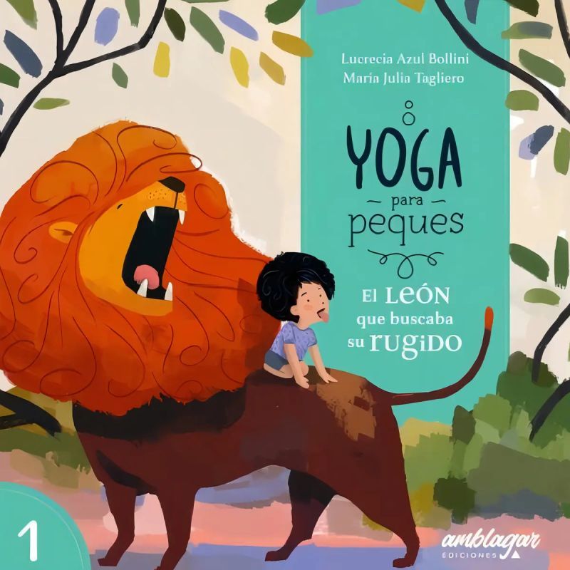LEON QUE BUSCABA SU RUGIDO, EL - YOGA PARA PEQUES (Nuevo)