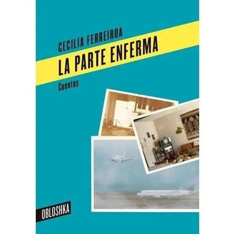 PARTE ENFERMA, LA - CUENTOS (Nuevo)