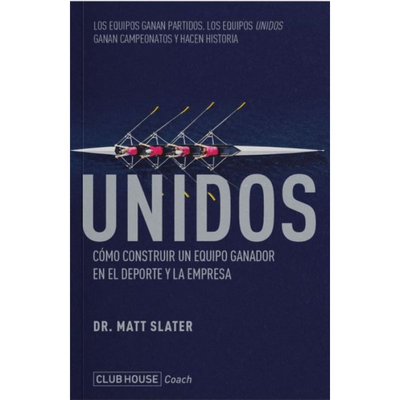 UNIDOS COMO CONSTRUIR UN EQUIPO GANADOR (Nuevo)