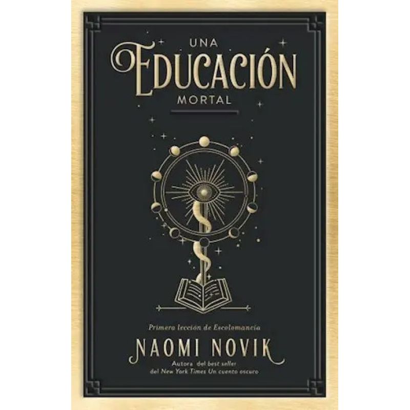 UNA EDUCACION MORTAL - PRIMERA LECCION DE ESCOLOMANCIA (Nuevo)