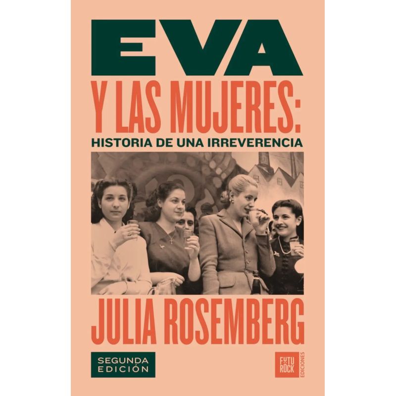 EVA Y LAS MUJERES - HISTORIA DE UNA IRREVERENCIA - 2/ED. (Nuevo)