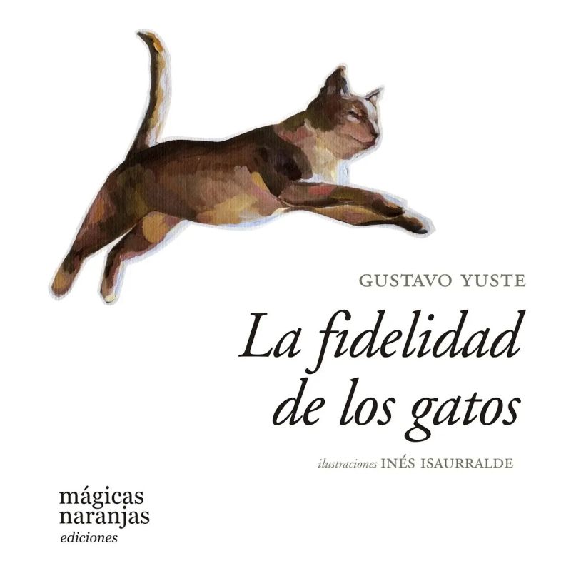 FIDELIDAD DE LOS GATOS, LA (Nuevo)