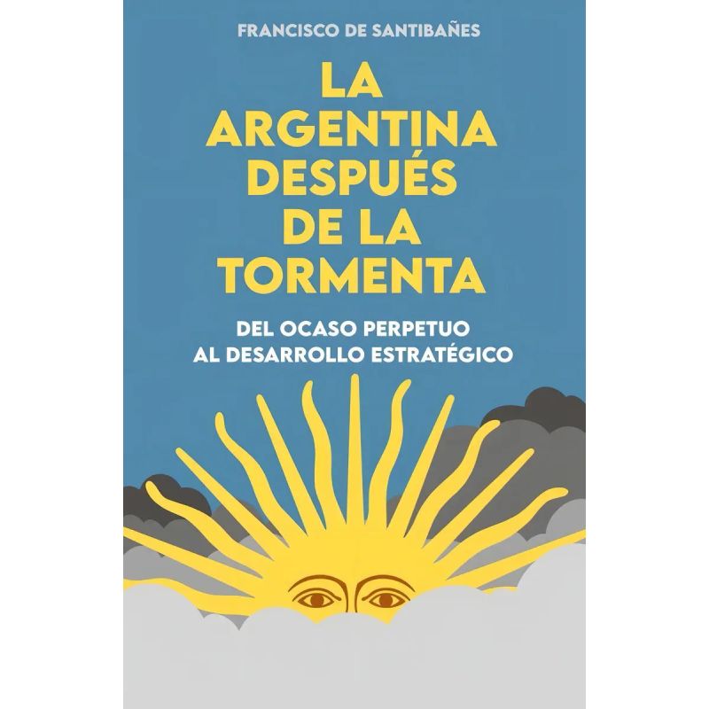 ARGENTINA DESPUES DE LA TORMENTA, LA (Nuevo)