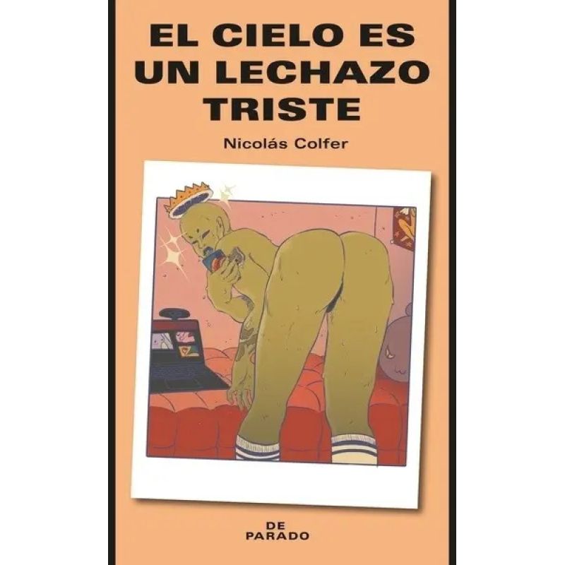 CIELO ES UN LECHAZO TRISTE, EL (Nuevo)