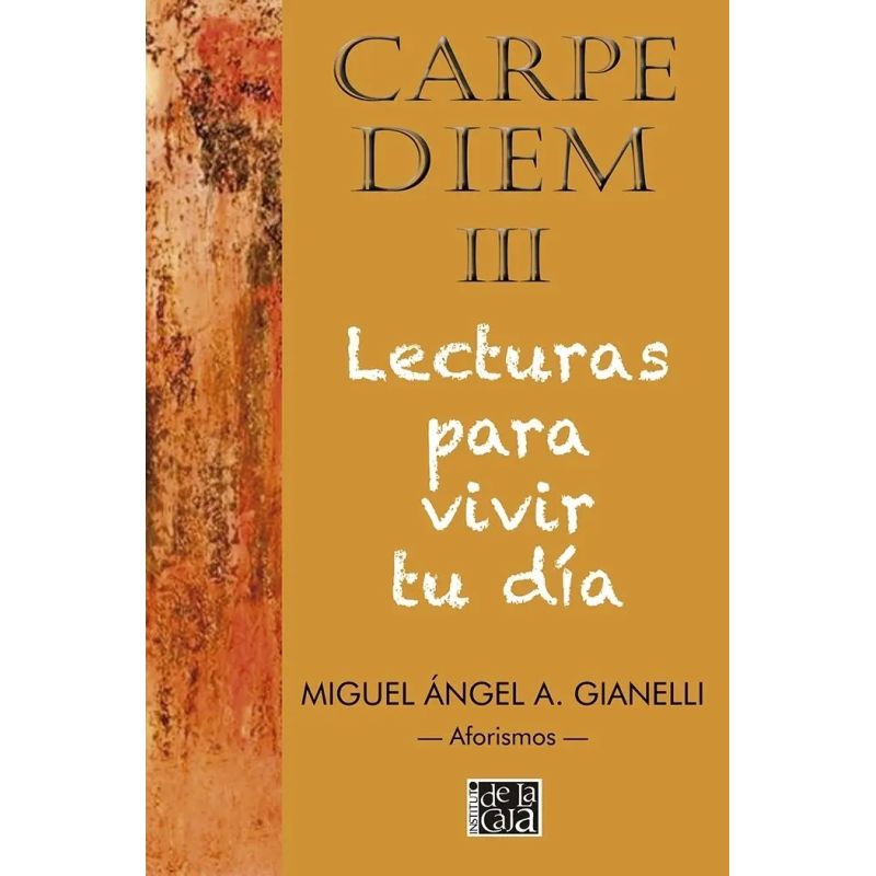 CARPE DIEM III - LECTURAS PARA VIVIR TU DIA (Nuevo)